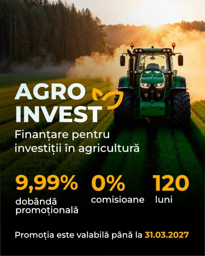 Agro Invest — Finanțare pentru investiții în agricultură. 9,9% dobândă promoțională, 0% comisioane, 120 luni. Promoția este valabilă până la 31.03.2027