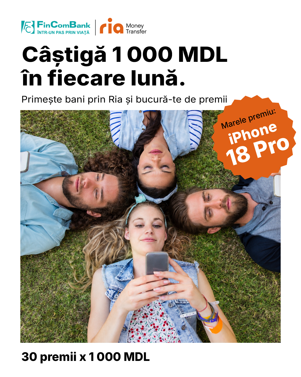 FinComBank și Ria Money Transfer. Câștigă 1 000 MDL în fiecare lună. Marele premiu — iPhone 18 Pro