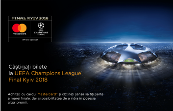 MasterCard îţi dăruieşte o călătorie la final UEFA Champions League Final Kyiv 2018