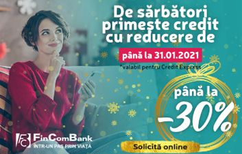 Reduceri de până la -30% la credite de consum de la FinComBank