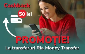 ANUNŢĂM STARTUL PROMOŢIEI CU CASHBACK LA TRANSFERURI RIA MONEY TRANSFER!