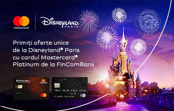 Călătoreşte la Disneyland Paris cu cardul Mastercard de la FinComBank