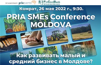 Invităm IMM-urile la conferinţa Pria SMEs Conference din or. Comrat