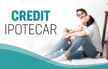 Credit Ipotecar - cu noi, îţi pui uşor în practică planurile de casă nouă