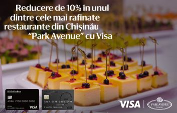 10% reducere la restaurantul din Chişinău „Park Avenue” cu Visa de la FinComBank
