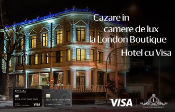 Relaxează-te în confort la London Boutique Hotel împreună cu Visa de la FinComBank!