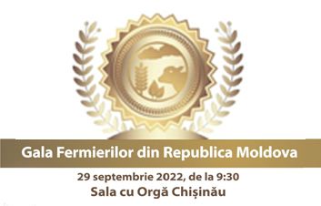 Vă invităm la unica „Gală a Fermierilor din Republica Moldova” din acest an pe 29 septembrie, Sala cu Orgă din Chişinău