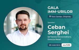 Serghei Ceban, Şef Secţia Microcreditare - speaker la Gala IMM-urilor din Republica Moldova