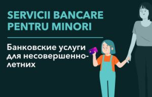#GlobalMoneyWeek | Banking pe înţelesului tuturor. Servicii pentru minori