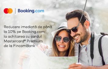Reducere de până la 10% pe Booking.com la achitarea cu cardul Mastercard® de la FinComBank