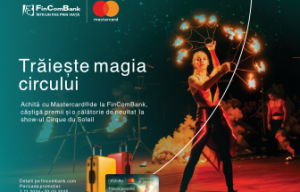 Achită cu cardul tău Mastercard de la FinComBank şi câştigă o aventură pentru întreaga familie la spectacolul Cirque du Soleil în Roma