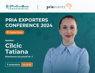 Tatiana Cîlcic, Directoarea Sucursalei Nr.7 este Speakerul din partea FinComBank la PRIA Exporters Conference