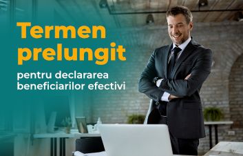 Prelungirea termenului pentru actualizarea informaţiilor despre beneficiarii efectivi până la 31 decembrie 2025