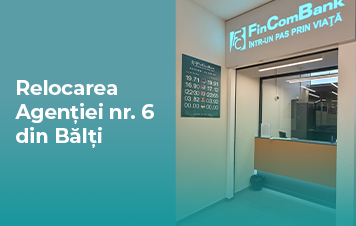 FinComBank îşi relochează Agenţia nr. 6 din Bălţi