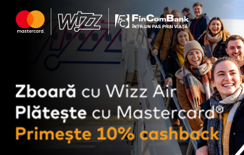 Călătoreşte cu Wizz Air şi primeşte 10% cashback cu Mastercard
