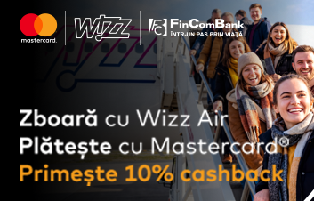 Călătoreşte cu Wizz Air şi primeşte 10% cashback cu Mastercard