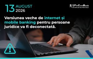 Treceţi la noul FinComPay Business – vechea aplicaţie va fi deconectată din 13.08.2026